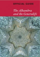 Alhambra and the Generalife Official Guide