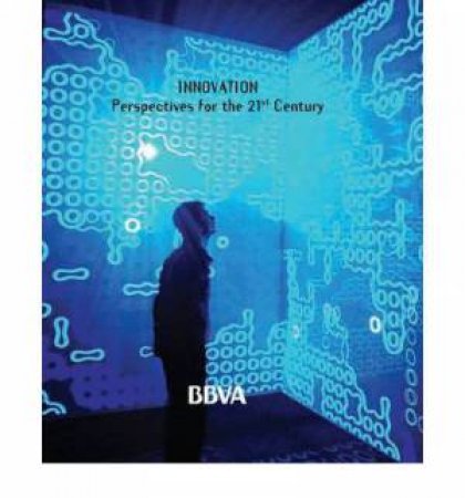 Innovation: Perspectives for the 21st Century by MOSS FRANK & MACHOVER TODD