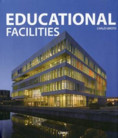 Today's Educational Facilities by BROTO CARLES