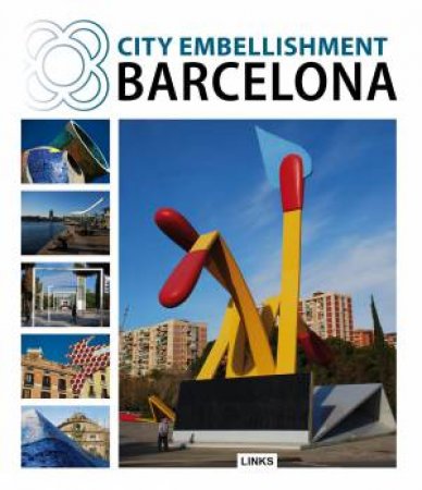 City Embellishment Barcelona by BROTO CARLES