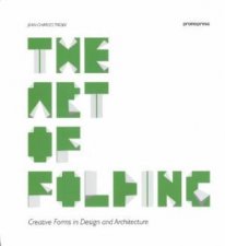 Art of Folding Creative Forms in Design and Architecture