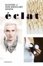 Eclat The Masters of New Jewelry Design
