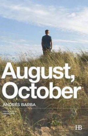 August, October by Andres Barba
