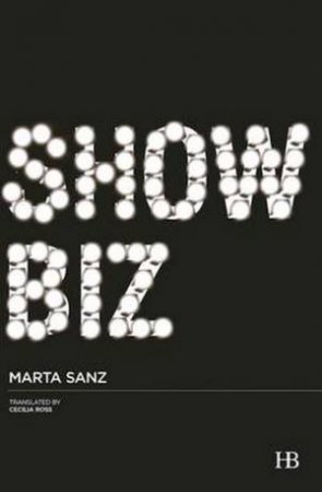 Show Biz by Marta Sanz