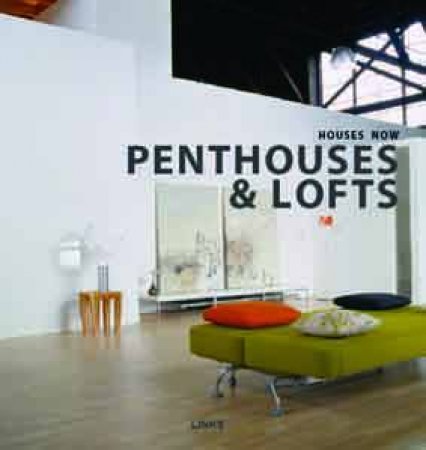 Penthouses & Lofts: Houses Now by BROTO CARLES