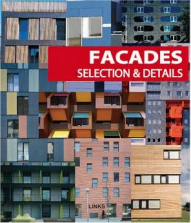 Facades: Selection & Detail by BROTO CARLES