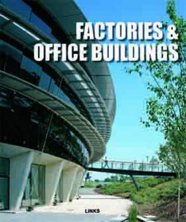 Factories and Office Buildings by BROTO CARLES