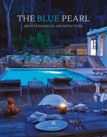Blue Pearl: Mediterranean Architecture by Conrad White