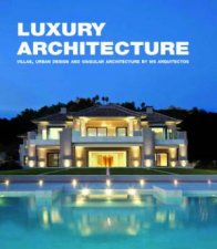 Luxury Architecture Villas Urban Design Singular Architecture