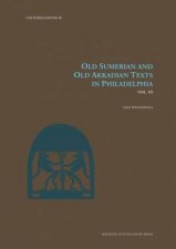 Old Sumerian and Old Akkadian Texts in Philadelphia Vol III