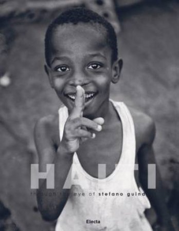 Haiti: Through the Eye of Stefano Guindani