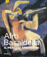 Afro Basadella The American Period