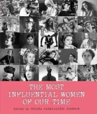 The Most Influential Women Of Our Time