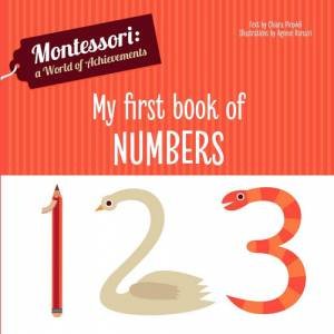 The Montessori Method: My First Book Of Numbers by Various