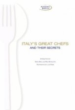 Italys Great Chefs and Their Secrets