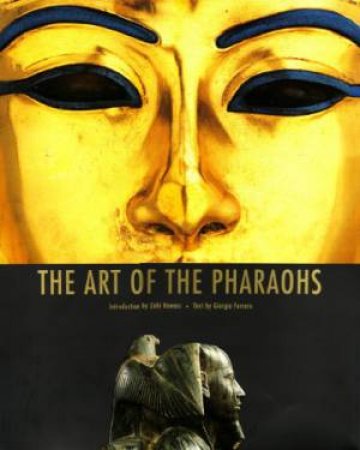 Art of the Pharaohs by FERRERO GIORGIO