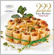 222 Easy Recipes Italian Cuisine Pasta