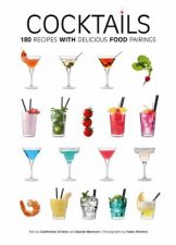 Cocktails 180 Recipes with Delicious Food Pairings
