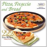 Pizza Focaccia and Bread 222 Easy Recipes