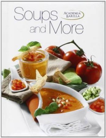 Soups and More by ACADEMIA BARILLA