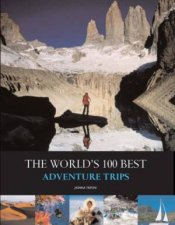 Worlds 100 Best Adventure Trips