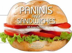 Sandwiches: 50 Easy Recipes by ACADEMIA BARILLA