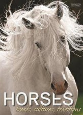 Horses Breeds Cultures Traditions