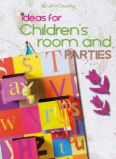 Art of Creating Ideas for Childrens Room and Parties