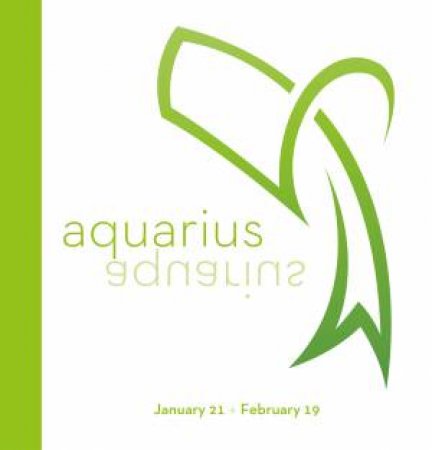 Signs of the Zodiac: Aquarius by EDITORS