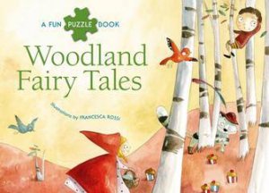 Woodland Fairy Tales: A Fun Puzzle Book by ROSSI FRANCESCA