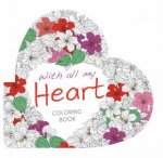 With All My Heart Colouring Book