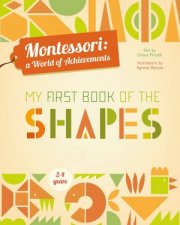 Montessori A World Of Achievements My First Book Of Shapes