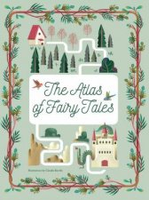The Atlas Of Fairy Tales Flying Over Enchanted Worlds