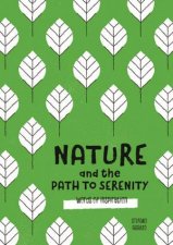 Nature And The Path To Serenity Words Of Inspiration