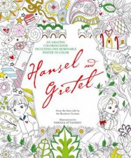 Hansel and Gretel An Amazing Coloring Book