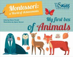 My First Box Of Animals: Montessori A World Of Achievements by Agnese Baruzzi