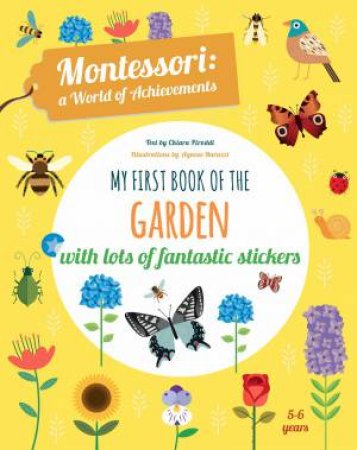 My First Book Of The Garden: Montessori A World Of Achievements by Agnese Baruzzi