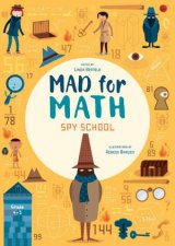 Mad For Math Spy School