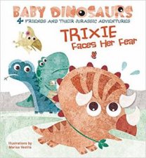Baby Dinosaurs Trixie Faces Her Fear