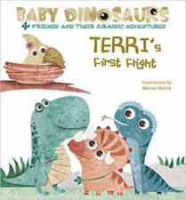 Baby Dinosaurs Terris First Flight