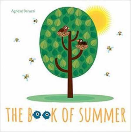 My First Book: The Book Of Summer by Agnese Baruzzi