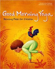 Good Morning Yoga Relaxing Poses For Children