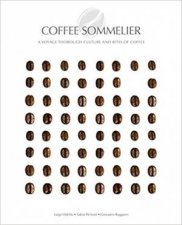 Coffee Sommelier A Journey Through The Culture Of Coffee