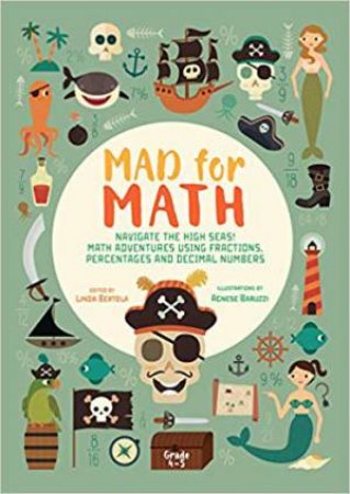 Mad For Math: Navigate The High Seas! Maths Adventures Using Fractions, Percentages And Decimal Numbers