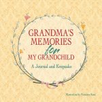 Grandmas Memories For My Grandchild A Journal And Keepsake