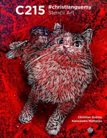 C215: Christian Guemy Stencil Art by Alessandra Mattanza & Christian Gumy