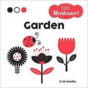 Baby Montessori: The Garden by Agnese Baruzzi