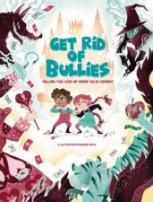 Get Rid Of Bullies Follow The Lead Of Fairy Tales Heroes