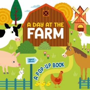 A Day At The Farm: A Pop Up Book by Agnese Baruzzi