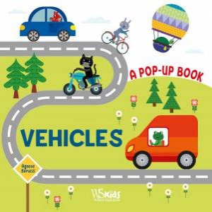 Vehicles: A Pop Up Book by Agnese Baruzzi
